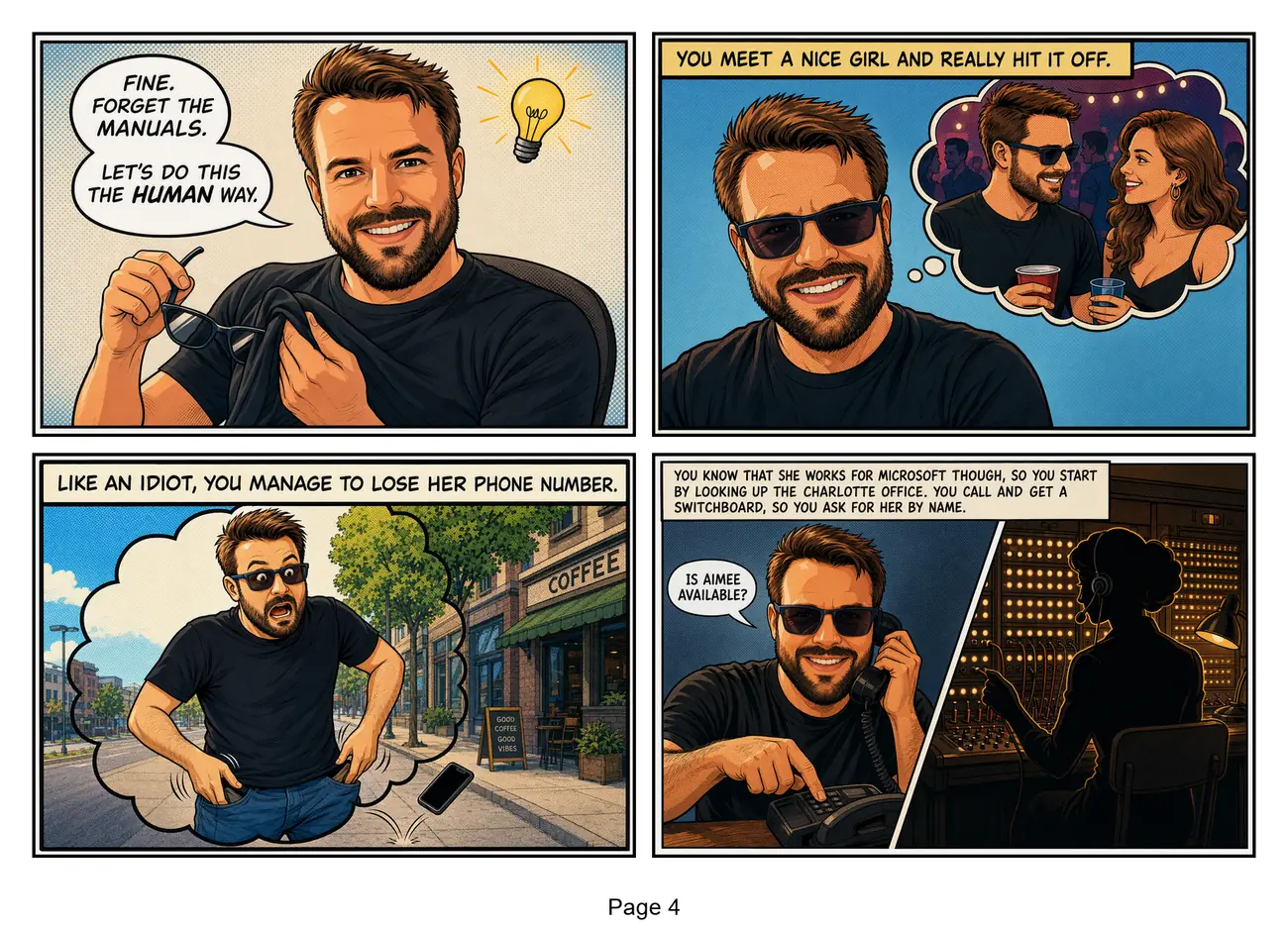 Page 4: he takes off his sunglasses to try a human analogy, imagining meeting a woman named Aimee and then losing her number.